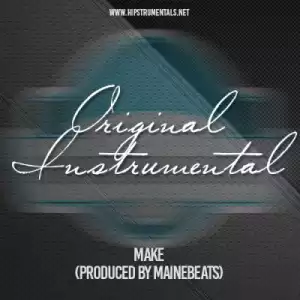 Instrumental: MaiNeBeAtS - Make (Produced By MaiNeBeAtS)